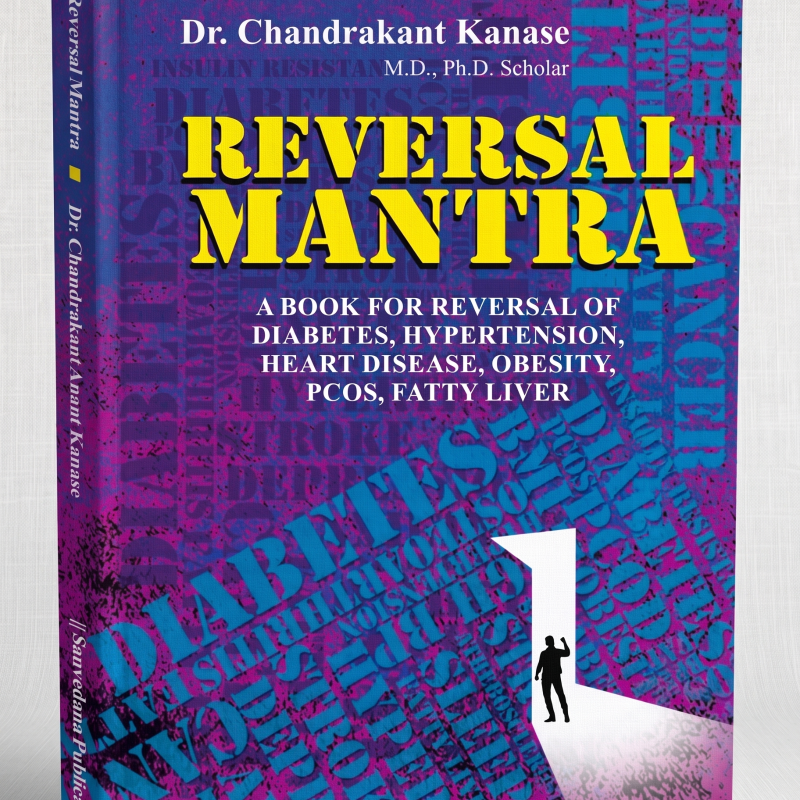 A Practical Guide to Reversing Diabetes, Obesity, Hypertension & Lifestyle Disorders